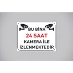 Bu Bina 24 Saat Kamera Ile Izlenmektedir Yazılı 20 x 15 cm Beyaz Metal Levha