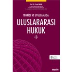 Seçkin Seckin Yayıncılık Teoride ve Uygulamada Uluslararası Hukuk - I 8. Baskı Yusuf Aksar