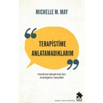 Eksik Parça Yayınları Terapistime Anlatamadıklarım  - Michelle M. May