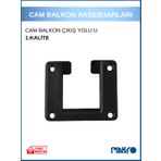 glassmakro Makro Cam Balkon Çıkış Yolu U Siyah Dayanıklı Plastik Malzeme ile Yerli Üretim 1 Adet