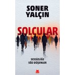 Solcular - Sessizliğe Söz Düşenler - Soner Yalçın