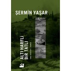 Altı Harfli Bir Tatlı - Şermin Yaşar