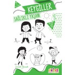 Keygiller – Sağlıklı Yaşam
