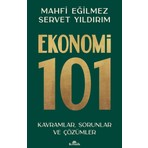 Kronik Kitap Kronik Yayıncılık Ekonomi 101 - Kavramlar, Sorunlar ve Çözümler - Mahfi Eğilmez & Servet Yıldırım