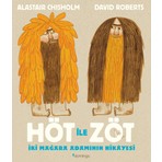 Domingo Yayınevi Höt ile Zöt - İki Mağara Adamının Hikayesi - Alastair Chisholm