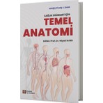 İstanbul Tıp Kitabevi Sağlık Bilimleri İçin Temel Anatomi Kitabı Prof. Dr. Niyazi Acer 2025 Yayınlı