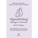 Marie F. Mongan'ın Gün Yayıncılık Hypnobirthing Kitabı 312 Sayfa Doğumun Doğal Yöntemleri