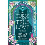 Gollancz A Curse For ''True'' Love Stephanie Garber Ciltsiz Normal Boy 385 Sayfa