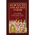 Timaş Tarih Kur'ân'ın Anlattığı Tarih: Türkiye-2 Talha Uğurluel