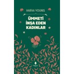 Tahlil Yayınları Ümmeti Inşa Eden Kadınlar Haifaa Younis 224 Sayfa Ciltsiz Türkçe Eser