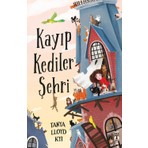 Genç Timaş Kayıp Kediler Şehri - Tanya Lloyd Kyi