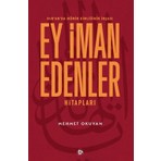 Düşün Yayıncılık Kur'an'da Mümin Kimliğinin İnşası - Ey İman Edenler Hitapları Mehmet Okuyan