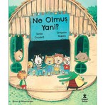 Doğan Çocuk Ne Olmuş Yani? - Sonia Coudert
