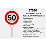 Zeplin Azami Hız 50 km Yuvarlak Uyarı Levhası