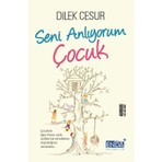 Enda Yayıncılık Dilek Cesur'dan Seni Anlıyorum Çocuk Kitabı 224 Sayfa Türkçe Dilinde