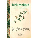 Sufi Kitap M. Fatih Çıtlak'ın Kırk Mektup Eserinin Normal Boy Cilt Durumu TİMAŞ BASIM Yayını
