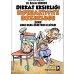 Bilgi Yayınevi Dikkat Eksikliği Hiperaktivite Bozukluğu (Anne Baba-Öğretmen Kitabı) Özlem Sürücü
