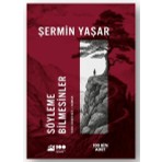 Söyleme Bilmesinler