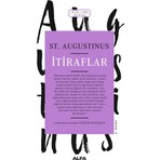 Alfa Yayınları Alfa İtiraflar St. Augustinus Kitabı 660 Sayfa Normal Boy Türkiye Menşeli