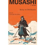 Can Yayınları Musashi I. Kitap: Kılıç ve Delikanlı