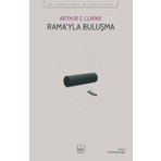 İthaki Yayınları Rama’yla Buluşma Arthur C. Clarke Ciltsiz 280 Sayfa Bilimkurgu Klasikleri