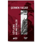 Doğan Kitap Söyleme Bilmesinler Şermin Yaşar 200 Sayfa Ciltsiz Roman Türkçe Edebiyat