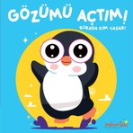Parlayan Yıldız Gözümü Açtım! Burada Kim Yaşar? Eğlenceli Tasarımlı Etkileşimli Çocuk Kitabı
