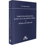 Yetkin Yayınları Vergi Icra Hukukunda Kamu Alacaklarının Tahsili ve Mükellef Hakları
