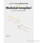 Hayy Kitap Mutluluk Terapileri - Kişisel Uyanış Ve İçsel Yolculuk Mehmet Teber