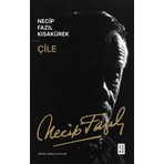 Çile Necip Fazıl Kısakürek