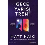 Esranın Dünyası Gece Yarısı Treni - Matt Haig