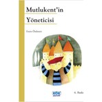 Kök Yayıncılık Mutlukent’in Yöneticisi - Emin Özdemir Masal & Öykü