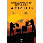 Dorlion Yayınları Başlayanlar İçin Her Yönü İle Arıcılık 296 Sayfa Ahmet Kaygusuz