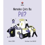 Tübitak Yayınları Nereden Çıktı Bu Pil? Mehmet Sığırcı