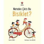 Tübitak Yayınları Nereden Çıktı Bu Bisiklet? Mehmet Sığırcı