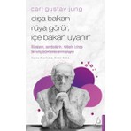 Destek Yayınları Carl Gust Jung - Dışa Bakan Rüya Görür, İçe Bakan Uyanır