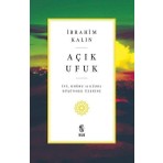 İnsan Yayınları Açık Ufuk - İbrahim Kalın İyi, Doğru ve Güzel Düşünmek Üzerine Kitabı