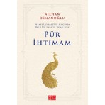 Aile Yayınları Pür İhtimam: Nezaket, Zarafet ve Öz Güven Dolu Bir Hayatın İnşası İçin
