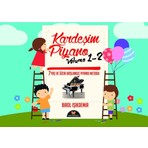 Yurtrenkleri YR-002 Kardeşim Piyano Volume 1-2 - Birol Işıkdemir 7 Yaş ve Üzeri Başlangıç Piyano Metodu