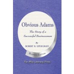 Obvious Adams -- The Story Of A Successful Businessman: New Business Edition