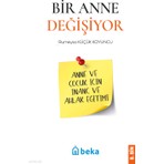 Bir Anne Değişiyor Beka Yayınları Rumeysa Küçük Koyuncu