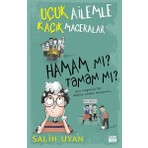  Hamam Mı? Tamam Mı? - Uçuk Ailemle Kaçık Maceralar