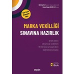Seçkin Marka Vekilliği Sınavına Hazırlık Av. Baturay Ulu, Av. Gonca Başak Çelik Ulu 4. Baskı, Eylül 2026