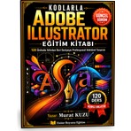 Enine Boyuna Eğitim Kodlarla Adobe Illustrator Eğitim Kitabı