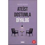 Duruş Yayınları Ateist Dostumla Diyalog