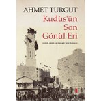 Kudüs’ün Son Gönül Eri