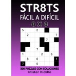 TeknoKapsül STR8TS 8 x 8 - Fácıl A Dıfícıl - 300 Puzzles Con Solucıones