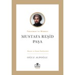 Timaş Akademi Mustafa Reşid Paşa - Oğuz Alpoğlu