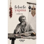 Felsefe Yapma - Ceylan Taş