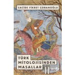  Türk Mitolojisinden Masallar 2